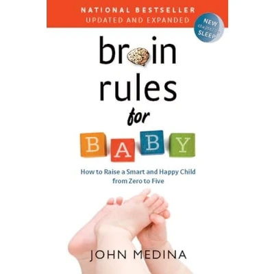 Abbildung von Brain Rules for Baby (Updated and Expanded): How to Raise a Smart Happy Child from Zero Five