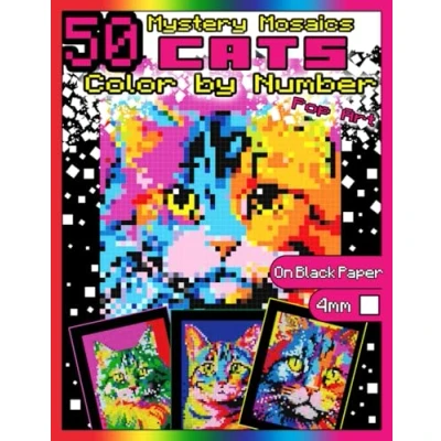 Abbildung von Mystery Mosaics Color by Number: 50 Cats (Pop Art): Pixel Art Coloring Book with Dazzling Hidden Cat Breeds, Quest on Black Paper, Extreme ... Number Pop Animals, Band 2)