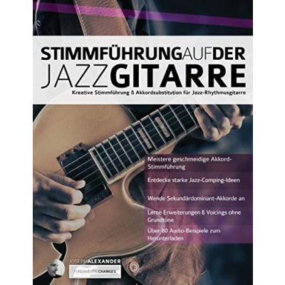Abbildung von Stimmführung auf der Jazzgitarre: Kreative &amp; Akkordsubstitution für Jazz Rhythmusgitarre (Jazz Gitarre spielen lernen)
