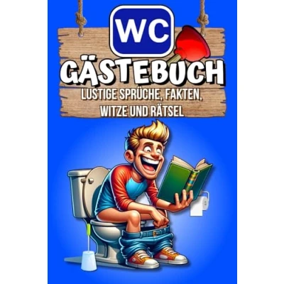 Abbildung von WC Gästebuch: Humorvolle Hinterlassenschaften Lustige Sprüche, Klo Fakten, Rätsel und Witze zum Ausfüllen Spaß haben. Das ideale Geschenk für jeden Anlass.