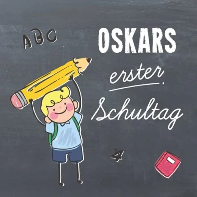 Abbildung von Oskars erster Schultag: Kreatives Erinnerungsalbum &amp; Gästebuch zur Einschulung / Schulanfang, 21x21cm