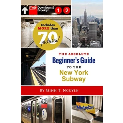 Abbildung von the Absolute Beginner’s Guide to New York Subway