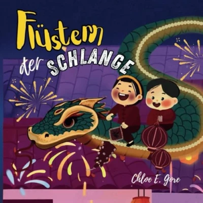 Abbildung von Flüstern der Schlange: Ein Buch zum Mondneujahr: Eine Geschichte für Kinder, um das Jahr Schlange zu feiern und die chinesischen Traditionen entdecken