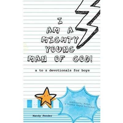 Abbildung von I Am A Mighty Young Man of God!: Devotionals for Boys ages 7 to 11 God Z who wants me be! Bible Study