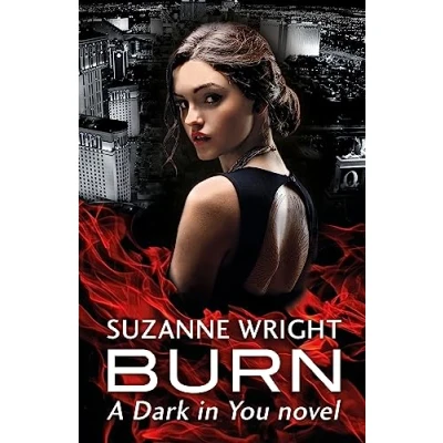 Abbildung von Burn: Enter an addictive world of sizzlingly hot paranormal romance . (The Dark in You)