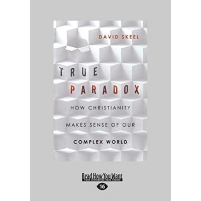 Abbildung von True Paradox: How Christianity Makes Sense of Our Complex World