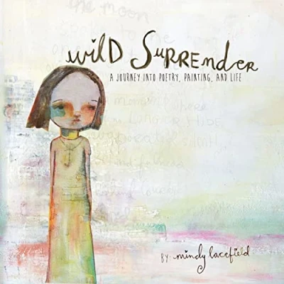 Abbildung von Wild Surrender: a journey into painting, poetry, and life