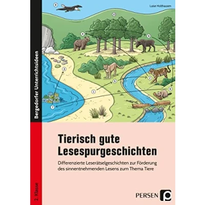 Abbildung von Tierisch gute Lesespurgeschichten: Differenzierte Leserätselgeschichten zur Förderung des sinnentnehmenden Lesens zum Thema Tiere (2. Klasse)