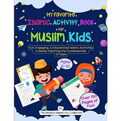 Abbildung von My Favorite Islamic Activity Book for Muslim Kids: Fun, Engaging, &amp; Educational Activities Games Teaching the Fundamentals of Islam (Islamic ... Books Kids (Ramadan Children))