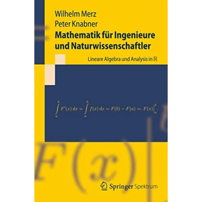Abbildung von Mathematik für Ingenieure und Naturwissenschaftler: Lineare Algebra Analysis in R (Springer Lehrbuch)