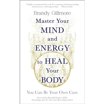 Abbildung von Master Your Mind and Energy to Heal Body: You Can Be Own Cure