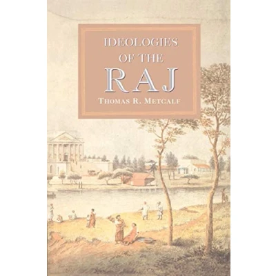 Abbildung von Ideologies of the Raj (New Cambridge History India Iii, 4)