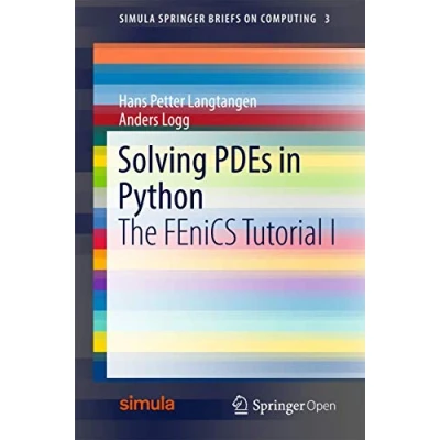 Abbildung von Solving PDEs in Python: The FEniCS Tutorial I (Simula SpringerBriefs on Computing, Band 3)