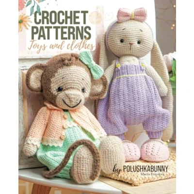 Abbildung von Crochet Cute Critters: Amigurumi patterns Toys and Toy Clothing (Сrochet for adorable animals, dolls, their clothes accessories, Band 2)