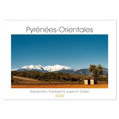 Abbildung von Pyrénées Orientales. Naturschön: Frankreichs Perle im Süden (Wandkalender 2025 DIN A2 quer), CALVENDO Monatskalender