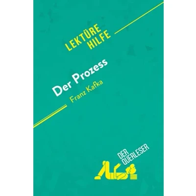 Abbildung von Der Prozess von Franz Kafka (Lektürehilfe): Detaillierte Zusammenfassung, Personenanalyse und Interpretation