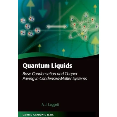 Abbildung von Quantum Liquids: Bose Condensation and Cooper Pairing in Condensed Matter Systems (Oxford Graduate Texts)