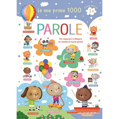 Abbildung von Le mie Prime 1000 parole. Per imparare in allegria un mondo di nuove letture. Ediz. a colori