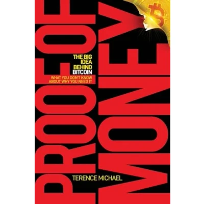 Abbildung von PROOF OF MONEY: The Big Idea Behind Bitcoin (What You Don&#039;t Know About Why Need It)
