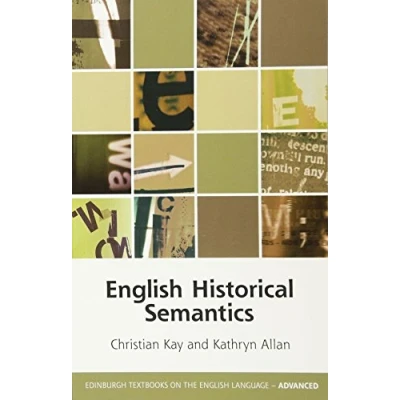 Abbildung von English Historical Semantics (Edinburgh Textbooks on the Language Advanced)