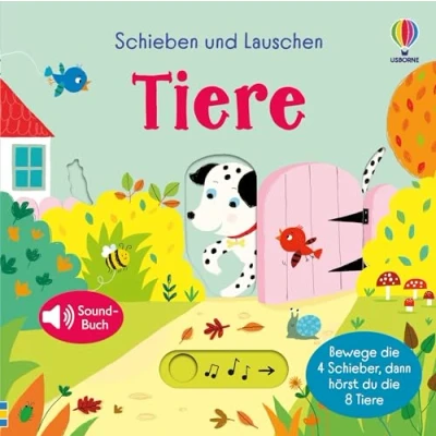 Abbildung von Schieben und Lauschen: Tiere: 4 Schieber, 8 Sounds interaktives, erstes Entdecken von Tieren für Kinder ab 1 Jahr