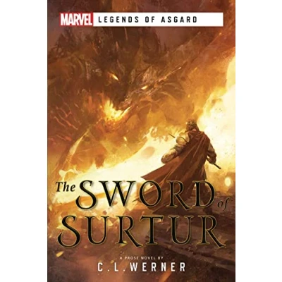 Abbildung von The Sword of Surtur: A Marvel Legends Asgard Novel