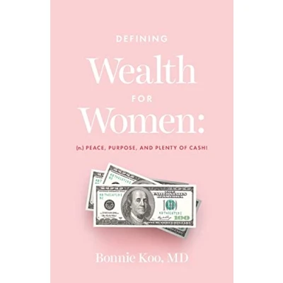 Abbildung von Defining Wealth for Women: (n.) Peace, Purpose, and Plenty of Cash!