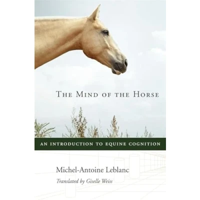 Abbildung von the Mind of Horse: An Introduction to Equine Cognition