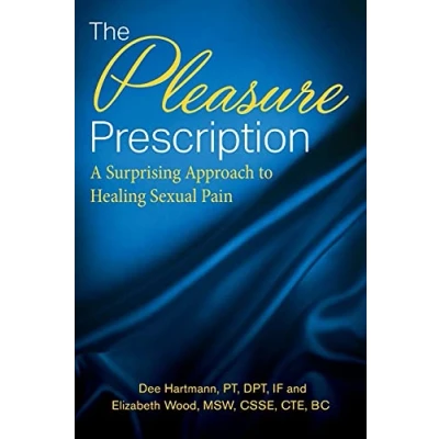 Abbildung von The Pleasure Prescription: A Surprising Approach to Healing Sexual Pain