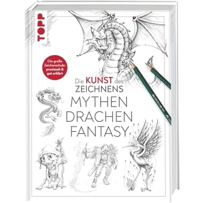 Abbildung von Die Kunst des Zeichnens Mythen, Drachen, Fantasy: große Zeichenschule: praxisnah &amp; gut erklärt