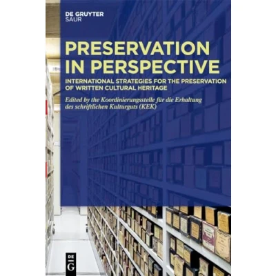 Abbildung von Preservation in Perspective: International Strategies for the of Written Cultural Heritage