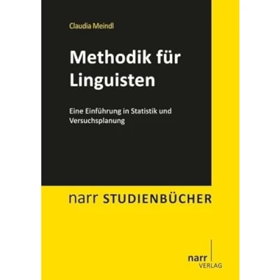 Abbildung von Methodik für Linguisten: Eine Einführung in Statistik und Versuchsplanung (Narr Studienbücher)