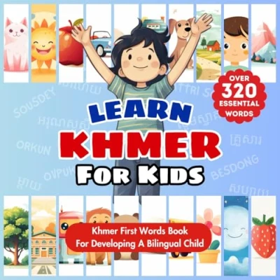 Abbildung von Learn Khmer For Kids: Bilingual English Language Learning Book Children, Toddlers, &amp; Babies My First Words Illustrated ... 23 Topics To Develop Bilingualism