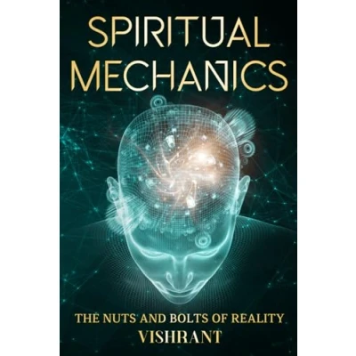 Abbildung von Spiritual Mechanics: the Nuts and Bolts of Reality: Enlightened master disciple Osho Rajneesh satsang wisdom