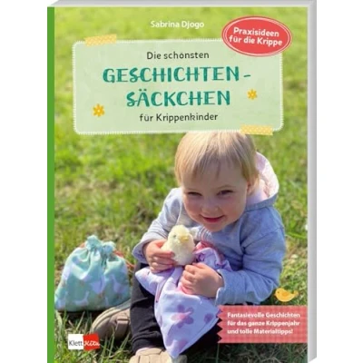 Abbildung von die schönsten Geschichtensäckchen für Krippenkinder: Fantasievolle Geschichten das ganze Krippenjahr und tolle Materialtipps (Praxisideen Krippe)