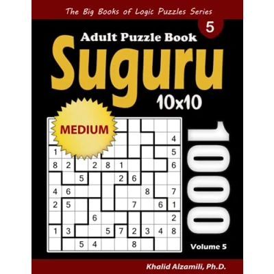 Abbildung von Suguru Adult Puzzle Book: 1000 Medium Number Blocks (10x10) Puzzles (The Big Books of Logic Series)