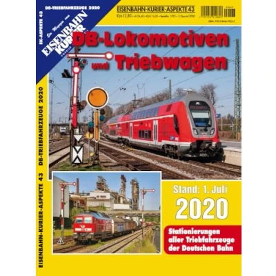 Abbildung von DB Lokomotiven und Triebwagen Stand 1. Juli 2020: Stationierungen aller Triebfahrzeuge der Deutschen Bahn (EK Aspekte)