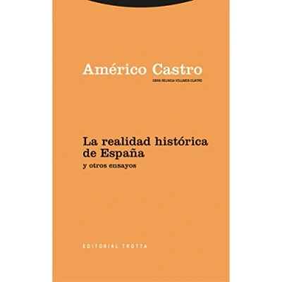 Abbildung von La realidad histórica de España y otros ensayos: Obra Reunida Américo Castro Vol. 4