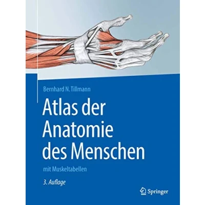 Abbildung von Atlas der Anatomie des Menschen: mit Muskeltabellen (Springer Lehrbuch)