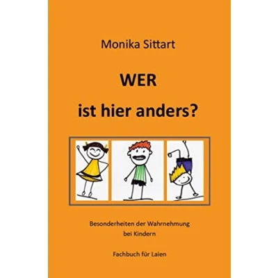 Abbildung von WER ist hier anders?: Besonderheiten der Wahrnehmung bei Kindern