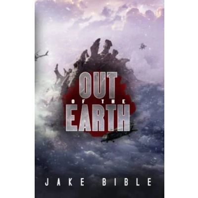 Abbildung von Out of the Earth: A Military Sci Fi Series