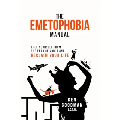 Abbildung von the Emetophobia Manual: Free Yourself from Fear of Vomit and Reclaim Your Life