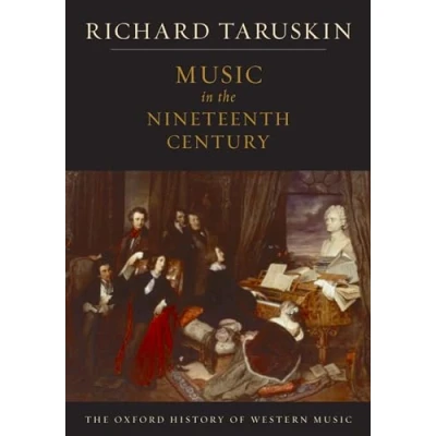 Abbildung von Music in The Nineteenth Century: Oxford History of Western
