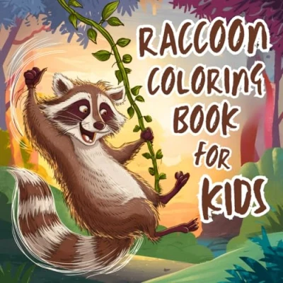 Abbildung von Raccoon Coloring Book For Kids: 45 Cute and fun Animal Pages Girls Boys Who loves Raccoons