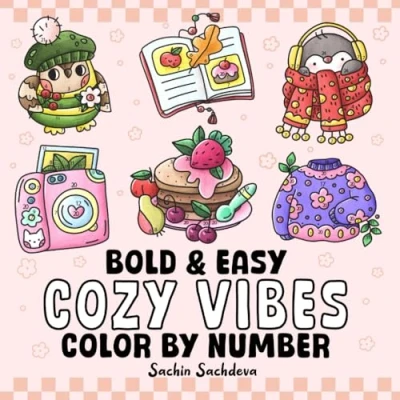 Abbildung von Cozy Vibes Color by Number: Coloring Book features Cute &amp; Comfy Designs for Kids and Adults, Bold Easy, Big Simple Fun Relaxation (Bold Easy Number Book)