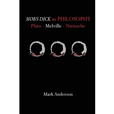 Abbildung von Moby Dick as Philosophy: Plato Melville Nietzsche