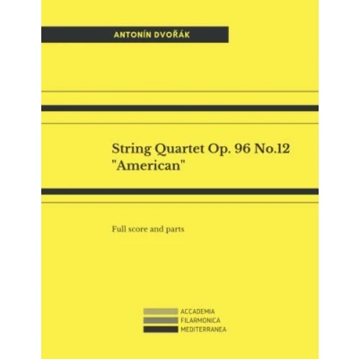 Abbildung von String Quartet Op. 96 No.12 &quot;American&quot;: Full score and parts
