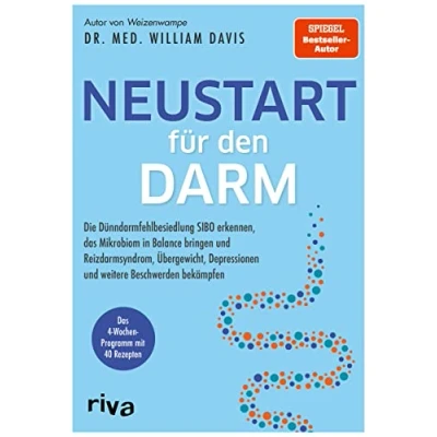 Abbildung von Neustart für den Darm: Die Dünndarmfehlbesiedlung SIBO erkennen, das Mikrobiom in Balance bringen und Reizdarmsyndrom, Übergewicht, Depressionen weitere Beschwerden bekämpfen