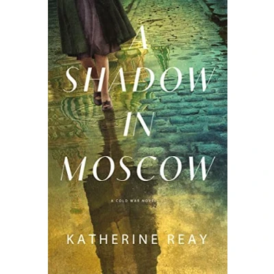 Abbildung von A Shadow in Moscow: Cold War Novel