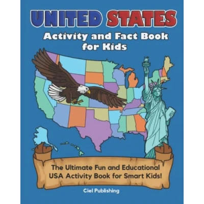 Abbildung von United States Activity and Fact Book for Kids: The Ultimate Fun Educational USA Smart Kids!